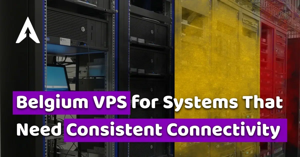 belgium vps for systems that need consistent connectivity