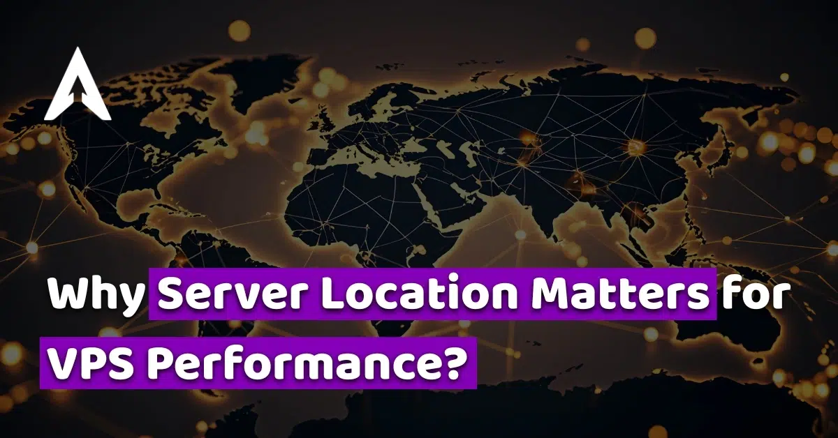 why server location matters for vps performance